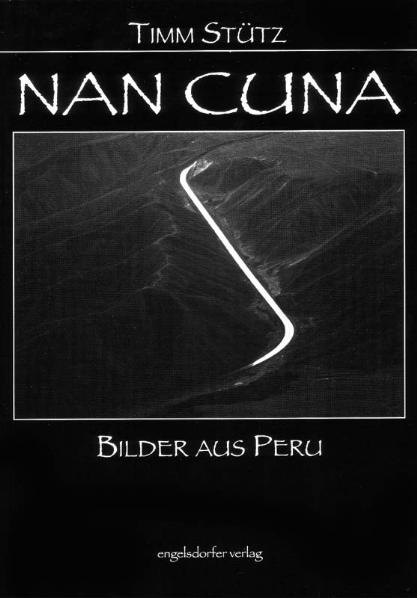 NAN CUNA - Bilder aus Peru - Timm Stütz