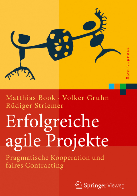 Erfolgreiche agile Projekte -  Matthias Book,  Volker Gruhn,  Rüdiger Striemer