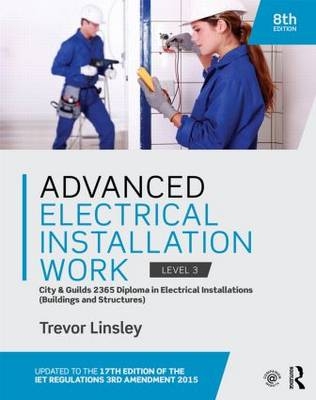 Advanced Electrical Installation Work 2365 Edition - Trevor Linsley