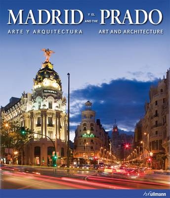 Madrid And The Prado - Barbara Borngässer, David Sanchez, Felix Scheffler