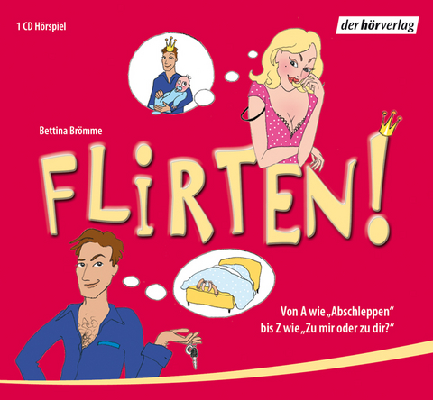 Flirten! - Bettina Brömme