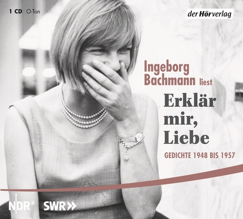 Erklär mir, Liebe - Ingeborg Bachmann