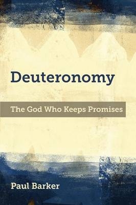 Deuteronomy -  Paul A. Barker