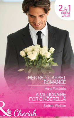 Her Red-Carpet Romance - Marie Ferrarella, Barbara Wallace