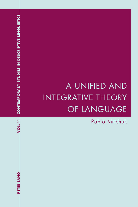 Unified and Integrative Theory of Language -  Kirtchuk Pablo Kirtchuk