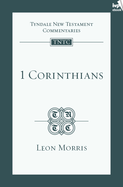 TNTC 1 Corinthians - Leon Morris