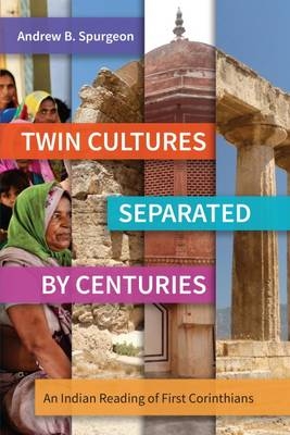 Twin Cultures Separated by Centuries -  Andrew B. Spurgeon