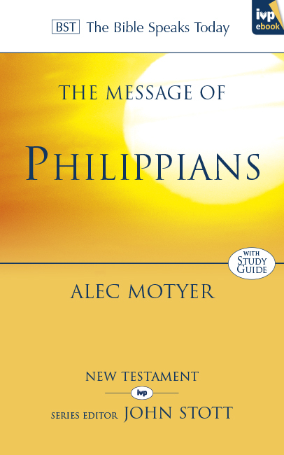 Message of Philippians -  Alec Motyer