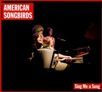 American Songbirds - Sing Me a Song, 1 Audio-CD -  Various