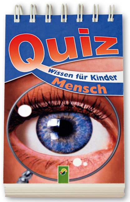 Quizwissen für Kinder - Mensch - Friedemann Bedürftig