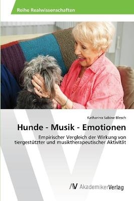 Hunde - Musik - Emotionen - Katharina Sabine Blesch