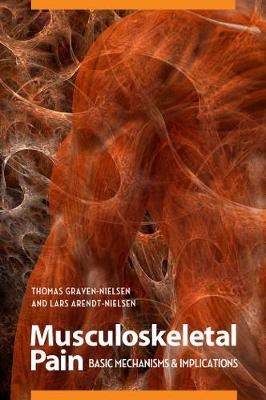 Musculoskeletal Pain - Thomas Graven-Nielsen, Lars Arendt-Nielsen