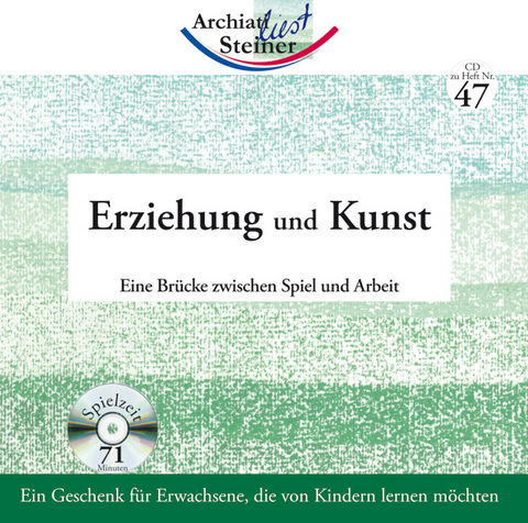 Erziehung und Kunst - Rudolf Steiner