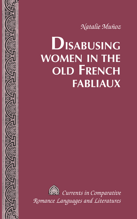 Disabusing Women in the Old French Fabliaux -  Munoz Natalie Munoz