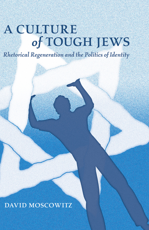 Culture of Tough Jews -  Moscowitz David Moscowitz