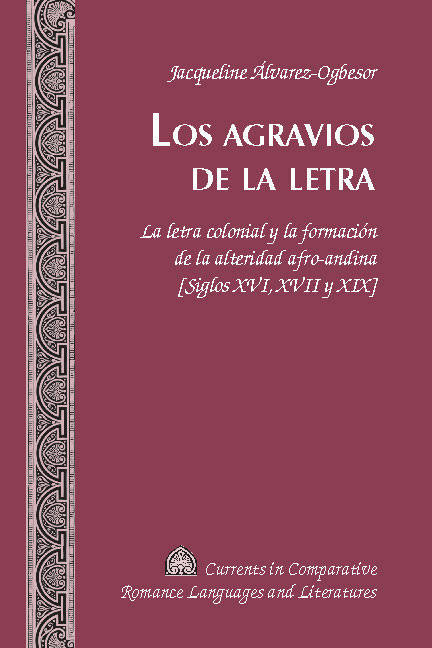 Los agravios de la letra -  Alvarez-Ogbesor Jacqueline Alvarez-Ogbesor