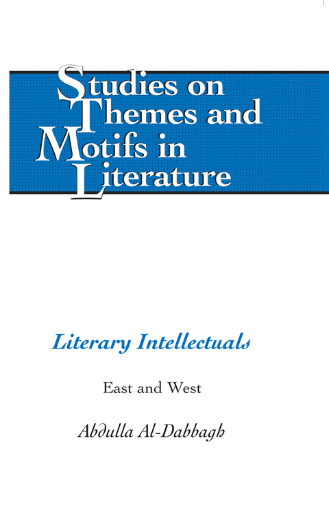 Literary Intellectuals -  Al-Dabbagh Abdulla M. Al-Dabbagh