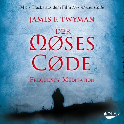 Der Moses-Code - James Twyman