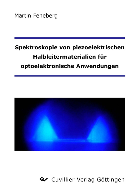 Spektroskopie von piezoelektrischen Halbleitermaterialien für optoelektronische Anwendungen - Martin Feneberg