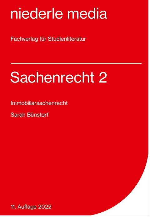 Sachenrecht 2 - Immobiliarsachenrecht - 2022 - Sarah Bünstorf