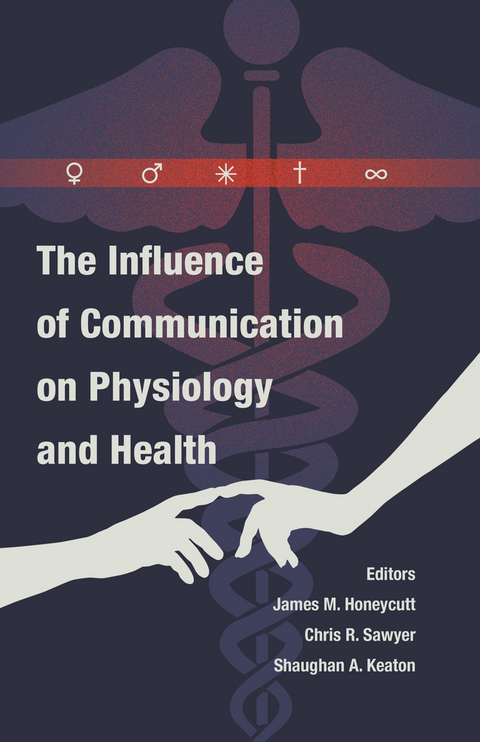 Influence of Communication on Physiology and Health - 