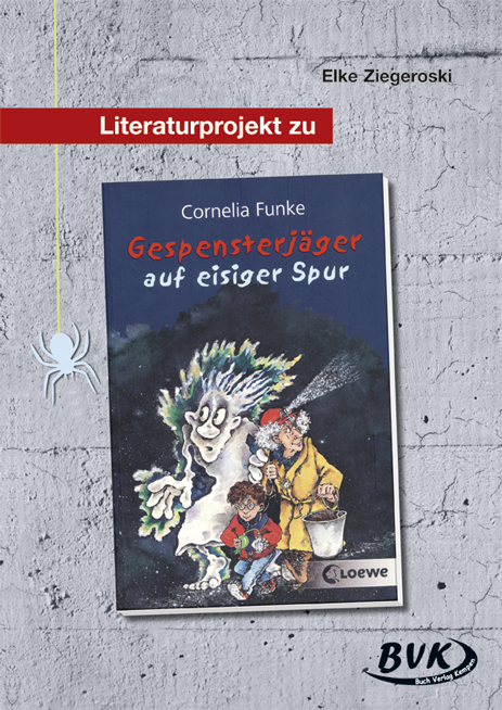 Literaturprojekt zu Gespensterjäger auf eisiger Spur - Elke Ziegeroski