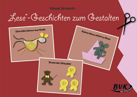 Lese-Geschichten zum Gestalten - Maria Schmetz