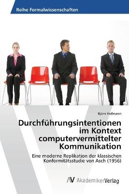 Durchführungsintentionen im Kontext computervermittelter Kommunikation - Björn Hofmann