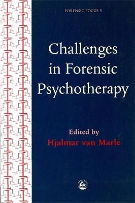 Challenges in Forensic Psychotherapy - 