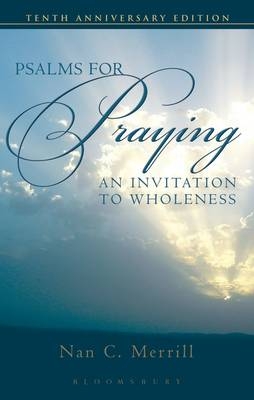 Psalms for Praying - Nan C. Merrill