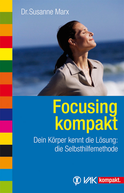 Focusing kompakt - Susanne Marx