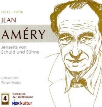 Jean Amery - Jenseits von Schuld und Sühne