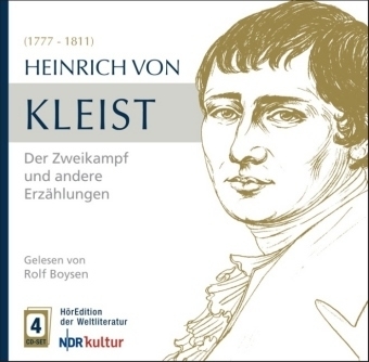 Heinrich von Kleist - Der Zweikampf und andere Erzählungen