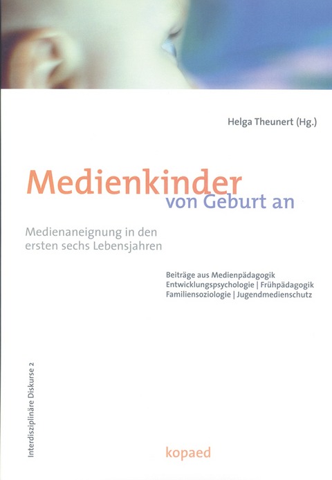 Medienkinder von Geburt an - 