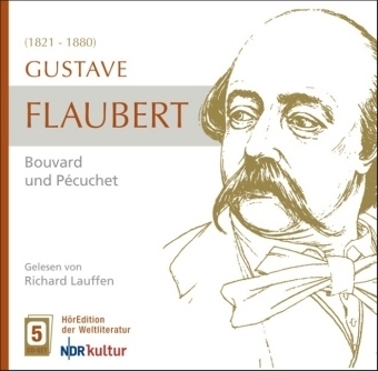 Gustave Flaubert - Bouvard und Pécuchet
