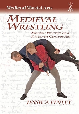 Medieval Wrestling - Jessica Finley