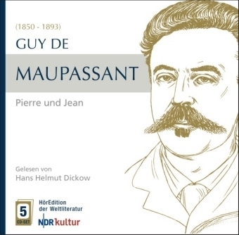 Guy de Maupaasant - Pierre und Jean