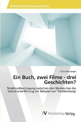 Ein Buch, zwei Filme - drei Geschichten? - Clara Weissinger