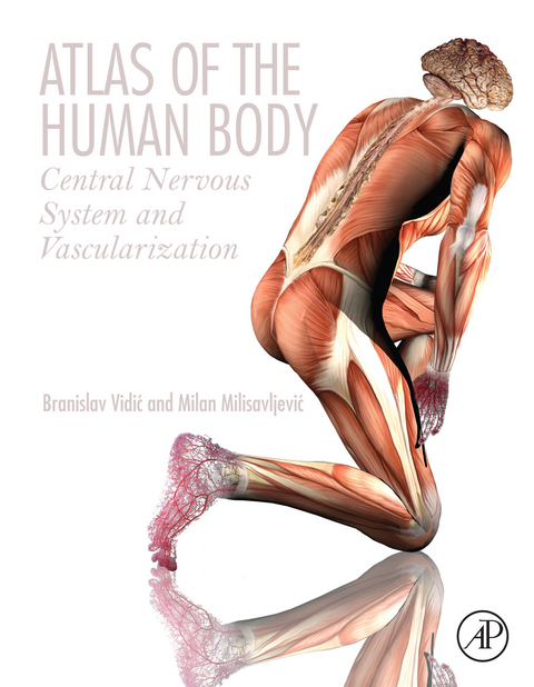 Atlas of the Human Body -  Milan Milisavljevic,  Branislav Vidic