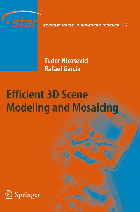 Efficient 3D Scene Modeling and Mosaicing - Tudor Nicosevici, Rafael Garcia