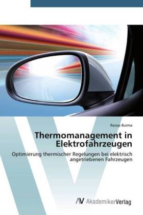 Thermomanagement in Elektrofahrzeugen - Recep Burma