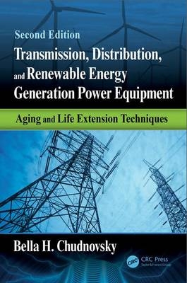 Transmission, Distribution, and Renewable Energy Generation Power Equipment -  Bella H. Chudnovsky