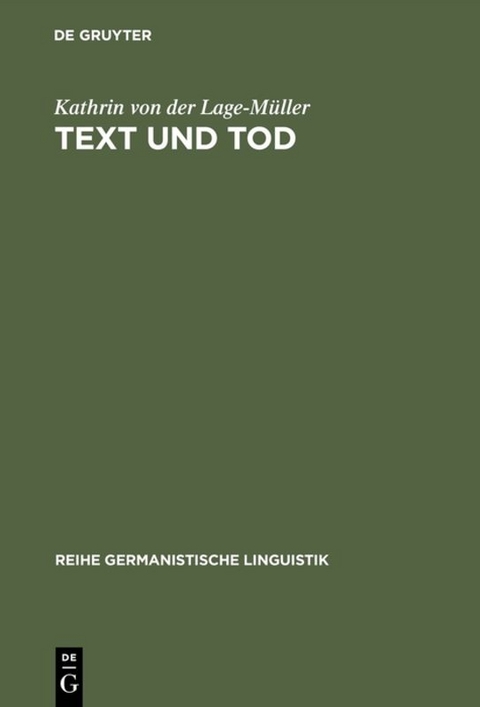 Text und Tod - Kathrin von der Lage-Müller