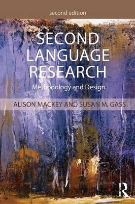 Second Language Research - Alison Mackey, Susan M. Gass