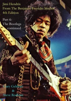 Jimi Hendrix: From the Benjamin Franklin Studios - Gary Geldeart, Steve Rodham
