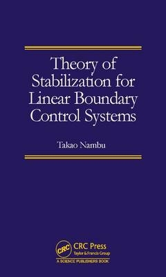 Theory of Stabilization for Linear Boundary Control Systems -  Takao Nambu