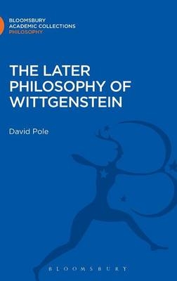 Later Philosophy of Wittgenstein -  Pole David Pole