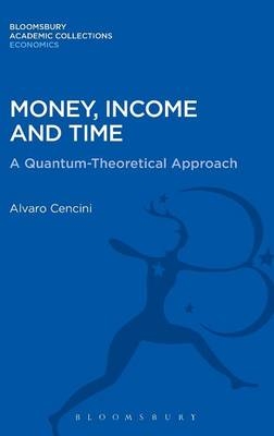 Money, Income and Time -  Cencini Alvaro Cencini