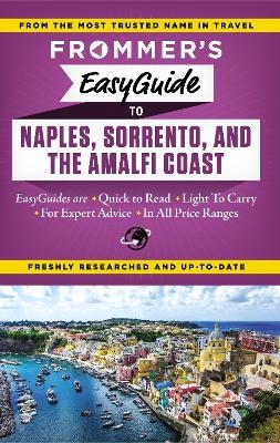 Frommer's EasyGuide to Naples, Sorrento and the Amalfi Coast - Stephen Brewer