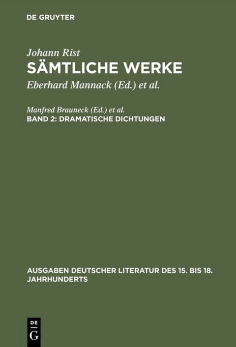 Johann Rist: Sämtliche Werke / Dramatische Dichtungen - 